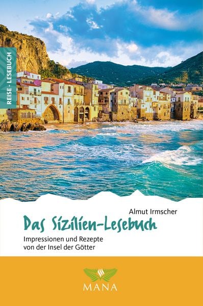 Das Sizilien-Lesebuch, Set von Almut Irmscher, MANA-Verlag, 978-3-95503-293-7