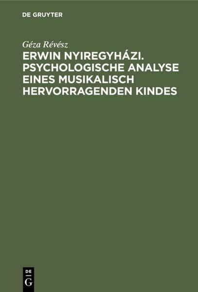 Produktbild: Erwin Nyiregyh&aacute;zi. Psychologische Analyse eines musikalisch hervorragenden Kindes