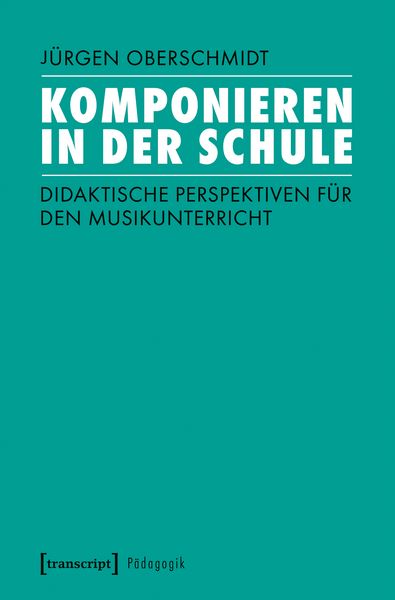 Produktbild: Komponieren in der Schule