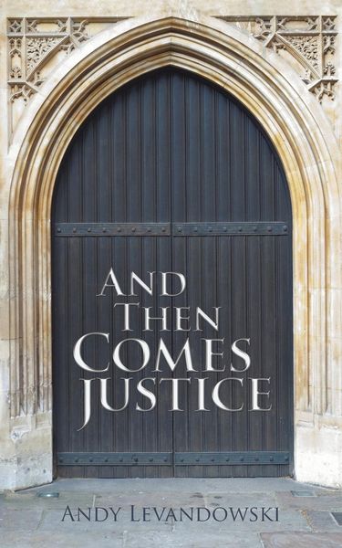 Produktbild: And Then Comes Justice