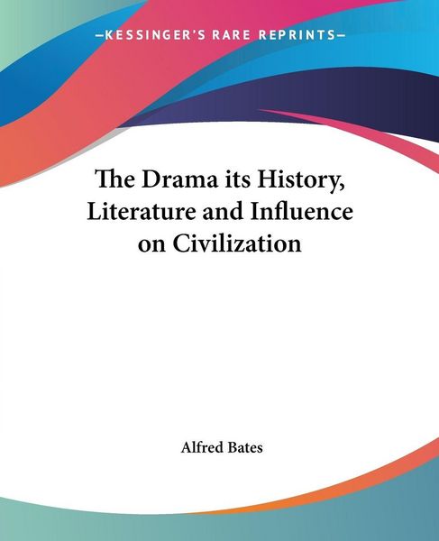 Produktbild: The Drama its History, Literature and Influence on Civilization