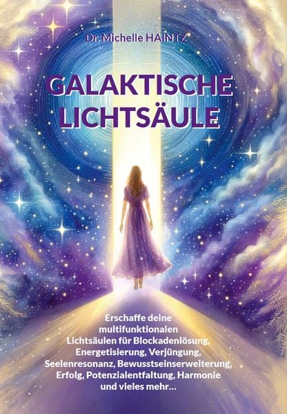 Galaktische Lichtsäule, Taschenbuch von Michelle Haintz, Angelina Schulze Verlag, 9783967382815
