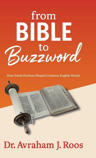 Produktbild: From Bible to Buzzword, How Torah Portions Shaped Common English Words