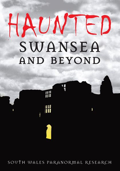 Produktbild: Research, S: Haunted Swansea and Beyond