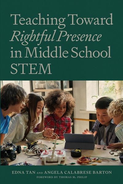Produktbild: Teaching Toward Rightful Presence in Middle School STEM