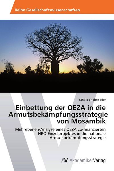 Einbettung der OEZA in die Armutsbekämpfungsstrategie von Mosambik, Taschenbuch von Sandra Brigitte Eder, AV Akademikerverlag, 9783639451245