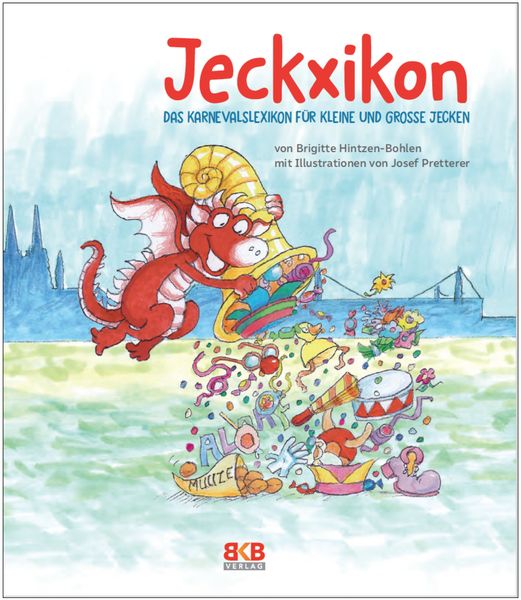 Jeckxikon, Gebundene Ausgabe von Brigitte Hintzen-Bohlen, Bkb-Vlg, 978-3-96722-062-9