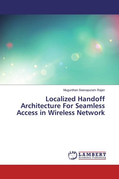 Produktbild: Localized Handoff Architecture For Seamless Access in Wireless Network