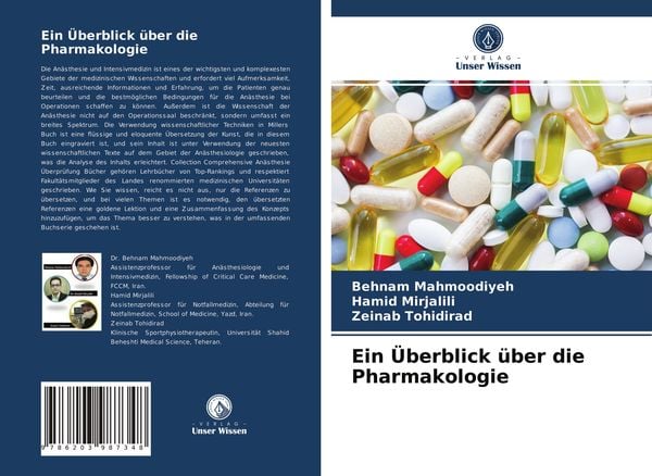 Ein Überblick über die Pharmakologie, Taschenbuch von Behnam Mahmoodiyeh , Hamid Mirjalili , Zeinab Tohidirad, Verlag Unser Wissen, 9786203987348