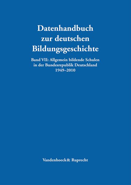 Produktbild: Allgemein bildende Schulen in der Bundesrepublik Deutschland 1949&ndash;2010
