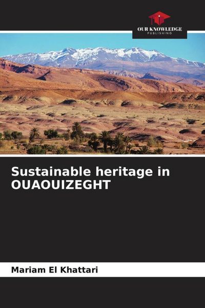 Produktbild: Sustainable heritage in OUAOUIZEGHT