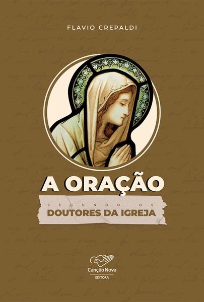 Produktbild: A ora&ccedil;&atilde;o segundo os doutores da igreja