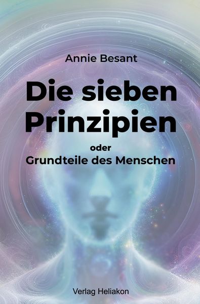 Produktbild: Die sieben Prinzipien oder Grundteile des Menschen