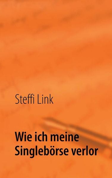 Produktbild: Wie ich meine Singleb&ouml;rse verlor