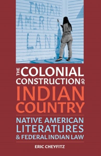 Produktbild: Cheyfitz, E: Colonial Construction of Indian Country