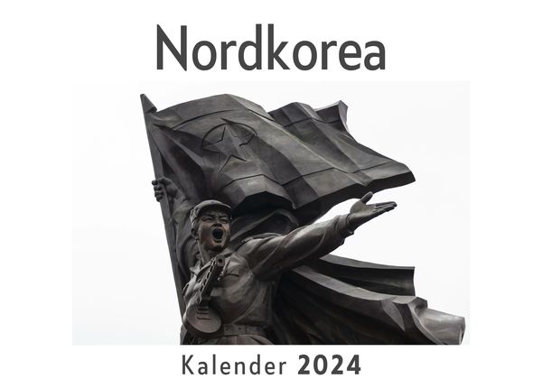 Produktbild: Nordkorea (Wandkalender 2024, Kalender DIN A4 quer, Monatskalender im Querformat mit Kalendarium, Das perfekte Geschenk)