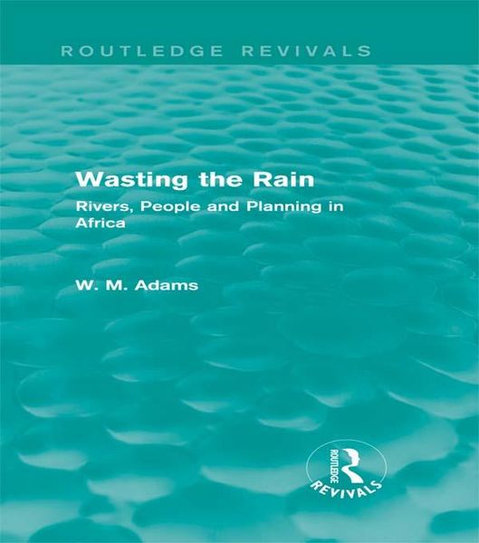 Produktbild: Wasting the Rain (Routledge Revivals)
