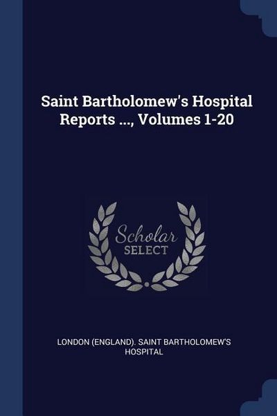 Produktbild: Saint Bartholomew's Hospital Reports ..., Volumes 1-20