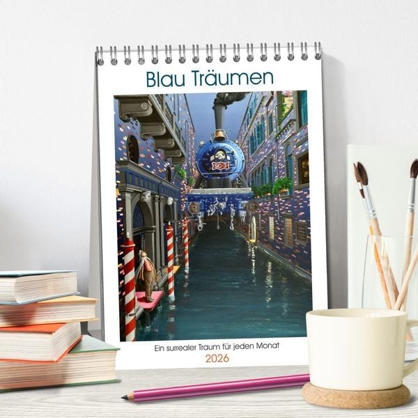 Produktbild: Blau Tr&auml;umen (Tischkalender 2026 DIN A5 hoch), CALVENDO Monatskalender