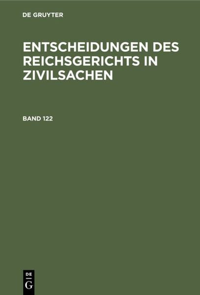 Produktbild: Entscheidungen des Reichsgerichts in Zivilsachen / Entscheidungen des Reichsgerichts in Zivilsachen. Band 122