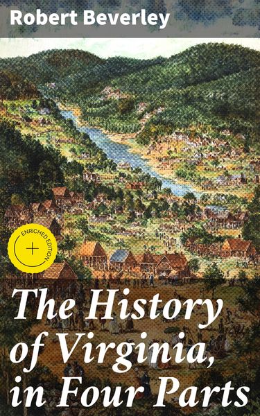 Produktbild: The History of Virginia, in Four Parts
