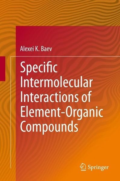 Produktbild: Specific Intermolecular Interactions of Element-Organic Compounds