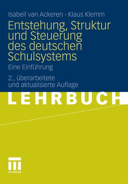 Produktbild: Entstehung, Struktur und Steuerung des deutschen Schulsystems