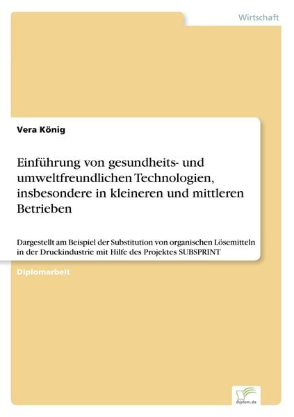 Einführung von gesundheits- und umweltfreundlichen Technologien, insbesondere in kleineren und mittleren Betrieben, Taschenbuch von Vera König, GRIN,