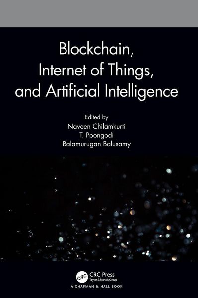 Produktbild: Blockchain, Internet of Things, and Artificial Intelligence