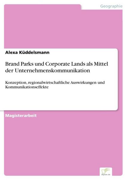 Produktbild: Brand Parks und Corporate Lands als Mittel der Unternehmenskommunikation