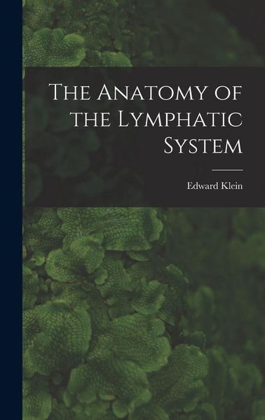 Produktbild: The Anatomy of the Lymphatic System