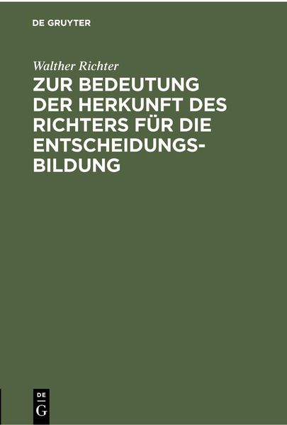 Produktbild: Zur Bedeutung der Herkunft des Richters f&uuml;r die Entscheidungsbildung