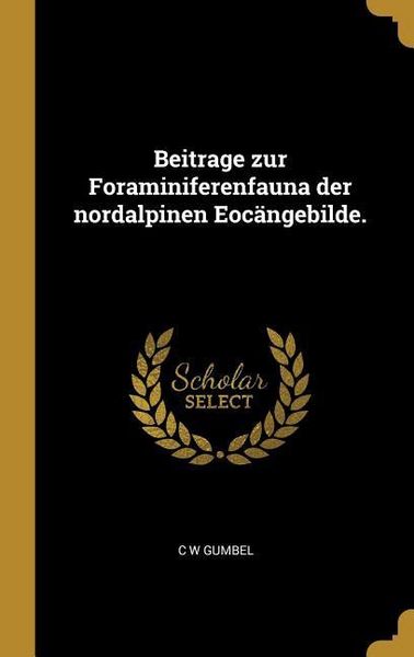 Produktbild: Beitrage zur Foraminiferenfauna der nordalpinen Eoc&auml;ngebilde.