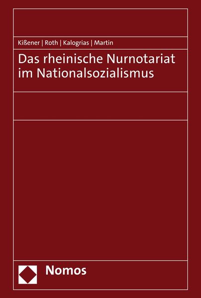 Produktbild: Das rheinische Nurnotariat im Nationalsozialismus