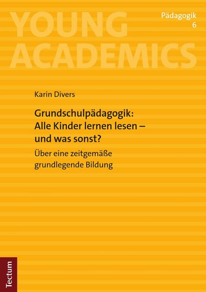 Produktbild: Grundschulp&auml;dagogik: Alle Kinder lernen lesen - und was sonst?
