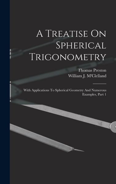 Produktbild: A Treatise On Spherical Trigonometry