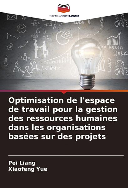 Produktbild: Optimisation de l'espace de travail pour la gestion des ressources humaines dans les organisations bas&eacute;es sur des projets
