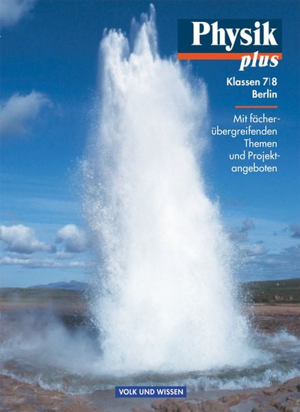 Produktbild: Physik plus 7/8. Schuljahr - Sch&uuml;lerbuch. Gymnasium. Berlin
