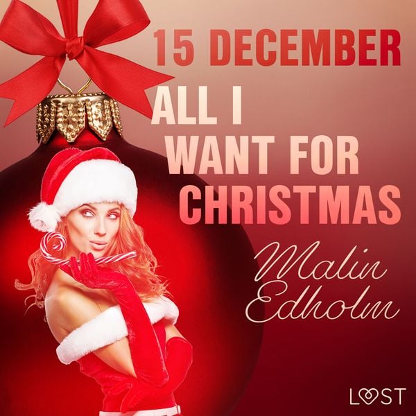 Produktbild: 15 december: All I want for Christmas &ndash; een erotische adventskalender