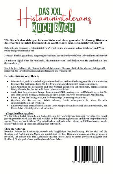 Produktbild: Das XXL Histaminintoleranz Kochbuch - Mit 150 leckeren und histaminarmen Rezepten f&uuml;r eine ausgewogene und entz&uuml;ndungshemmende Ern&auml;hrung bei Histamini