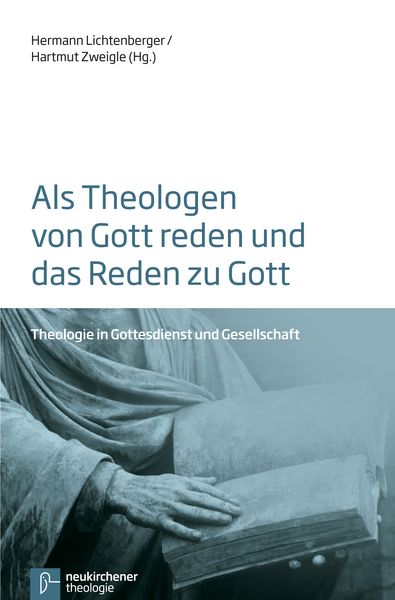 Produktbild: Als Theologen von Gott reden und das Reden zu Gott