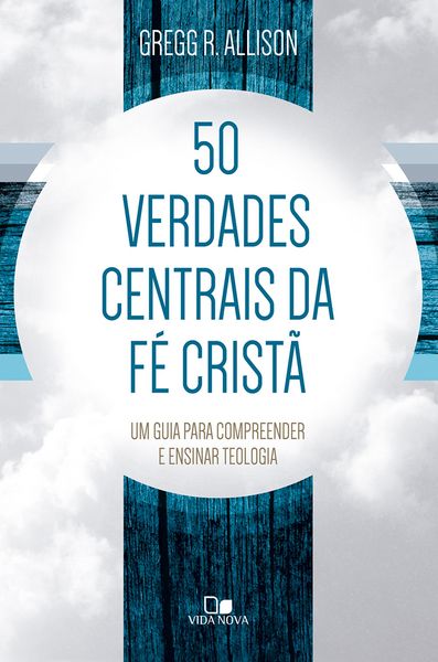 Produktbild: 50 verdades centrais da f&eacute; crist&atilde;