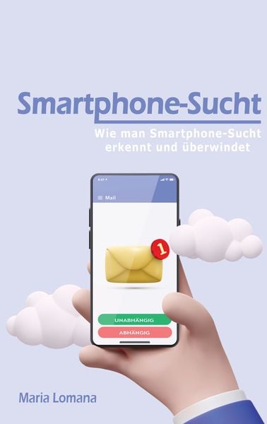 Smartphone-Sucht, Taschenbuch von Maria Lomana, Tredition, 9783347704671
