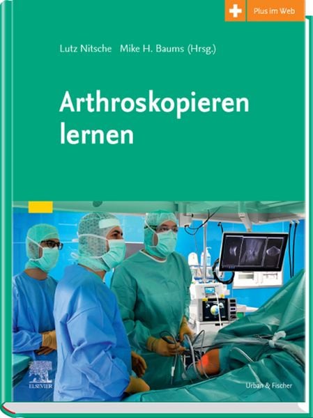 Arthroskopieren lernen