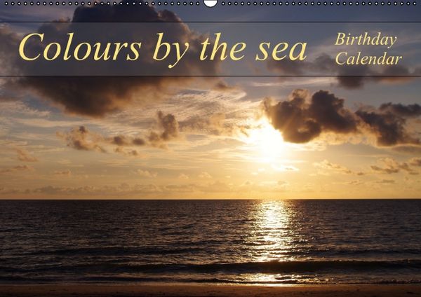 Produktbild: Colours by the sea / Birthday Calendar / UK-Version (Wall Calendar perpetual DIN A2 Landscape)