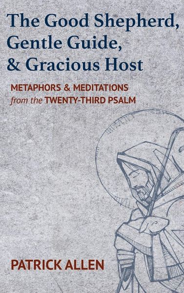 Produktbild: The Good Shepherd, Gentle Guide, and Gracious Host