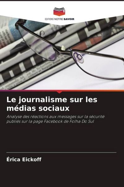 Produktbild: Le journalisme sur les m&eacute;dias sociaux