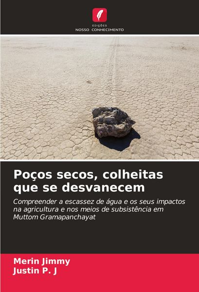Produktbild: Po&ccedil;os secos, colheitas que se desvanecem