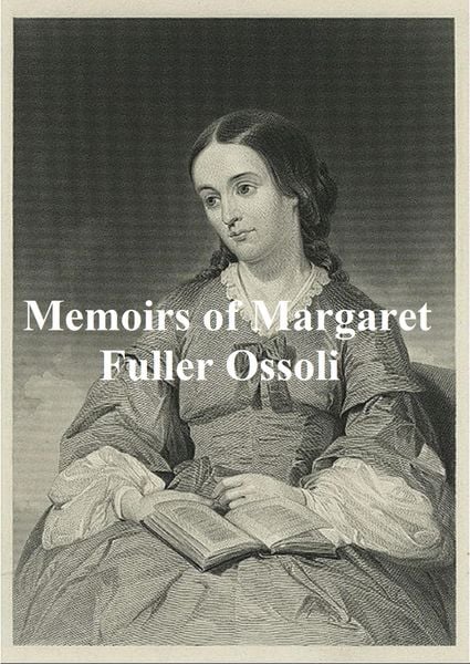Produktbild: Memoirs of Margaret Fuller Ossoli