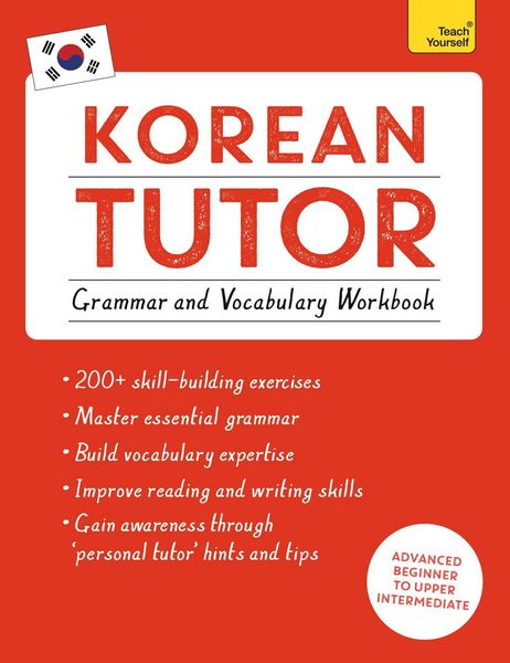 Produktbild: Korean Tutor: Grammar and Vocabulary Workbook (Learn Korean with Teach Yourself)